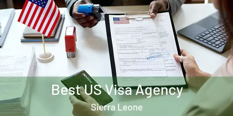 Best US Visa Agency Sierra Leone