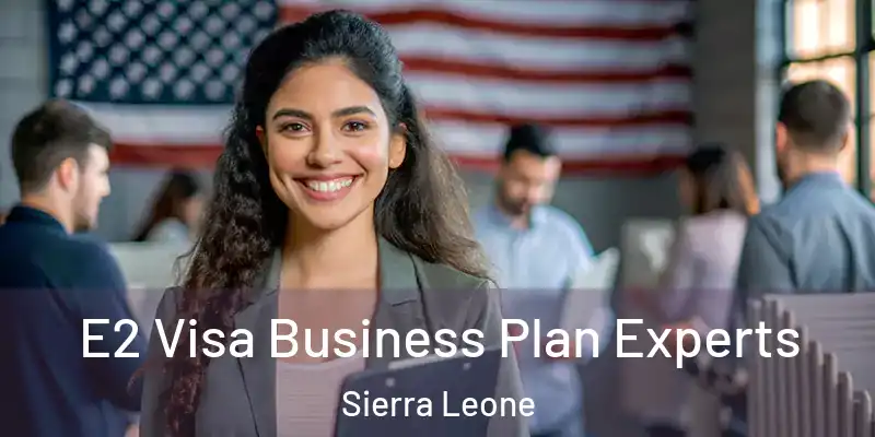 E2 Visa Business Plan Experts Sierra Leone