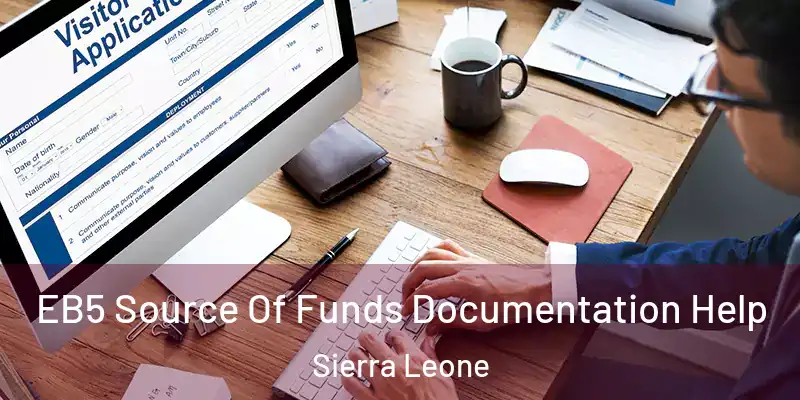 EB5 Source Of Funds Documentation Help Sierra Leone
