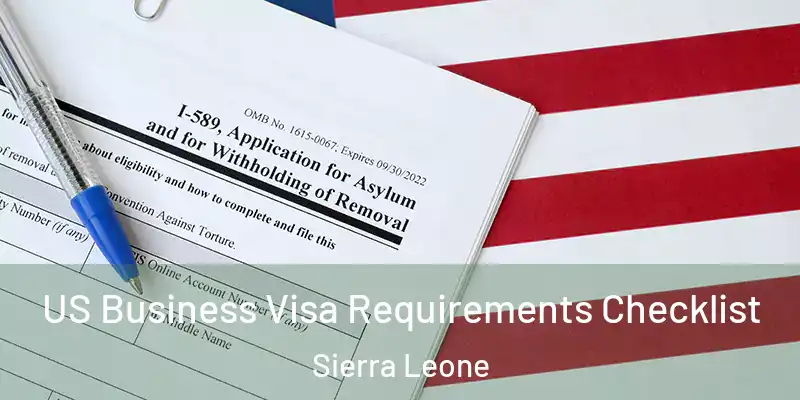 US Business Visa Requirements Checklist Sierra Leone