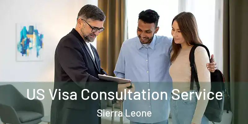 US Visa Consultation Service Sierra Leone