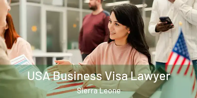USA Business Visa Lawyer Sierra Leone